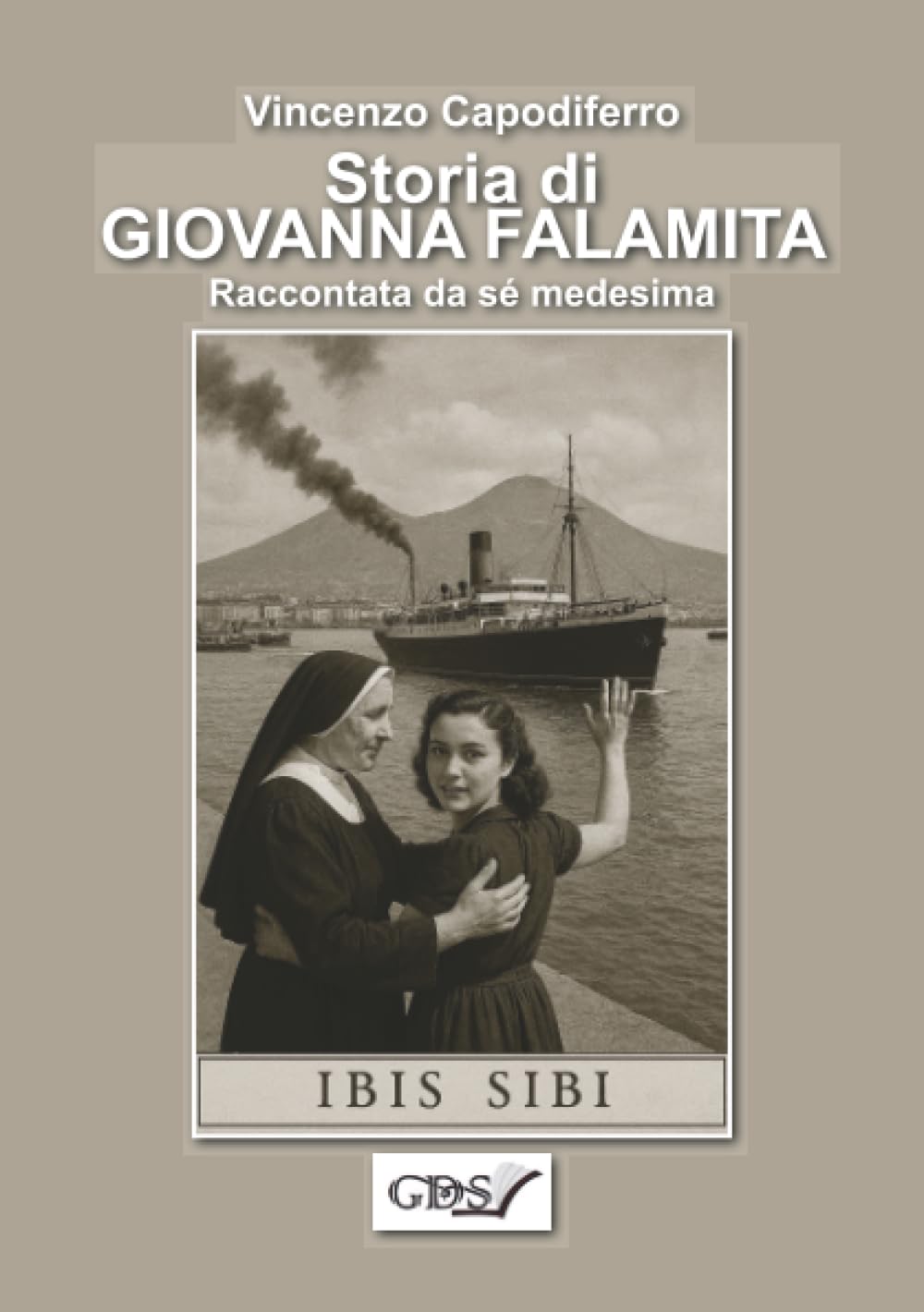 Storia di Giovanna Falamita: Raccontata da sé medesima