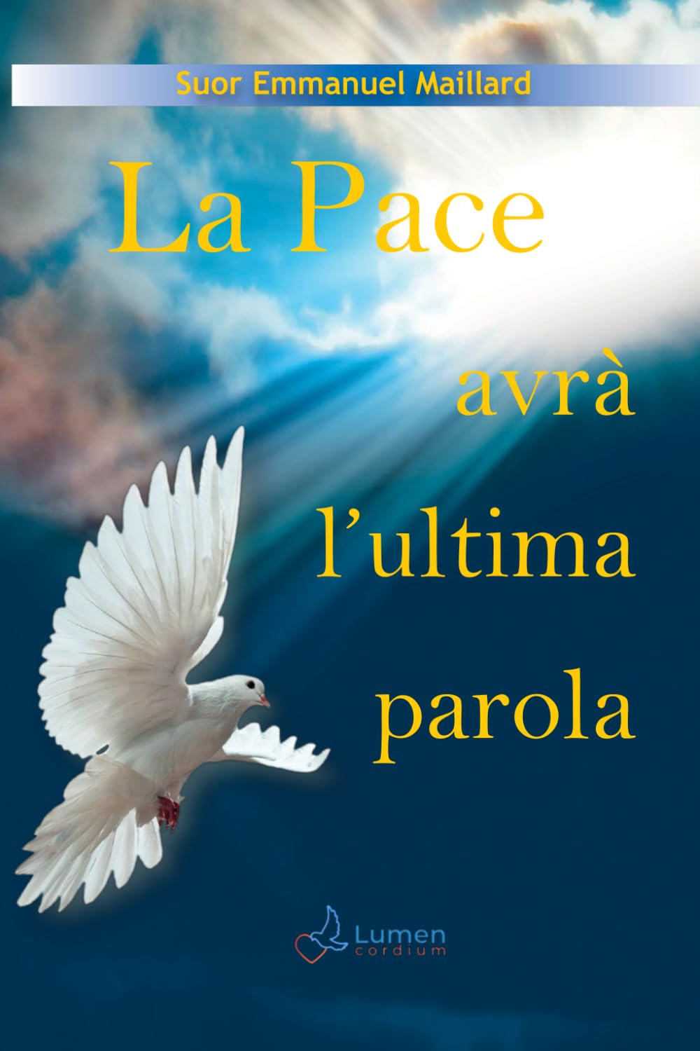 La pace avrà l'ultima parola