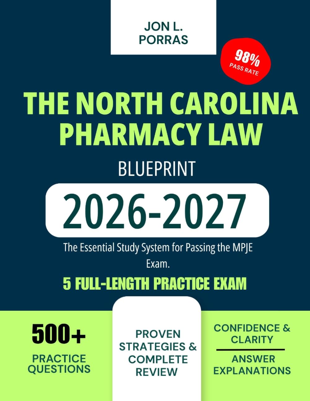 The North Carolina Pharmacy Law Blueprint 2026-2027: The Essential Study System for Passing the MPJE Exam.