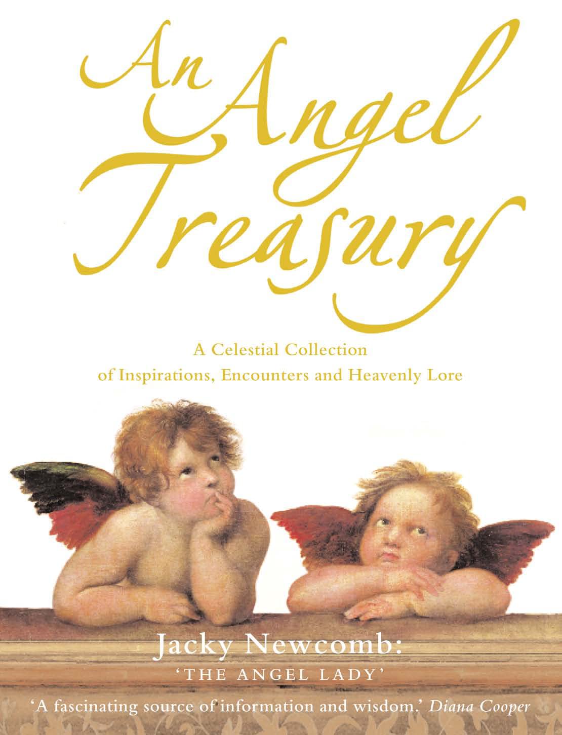 An Angel Treasury: A Celestial Collection of Inspirations, Encou