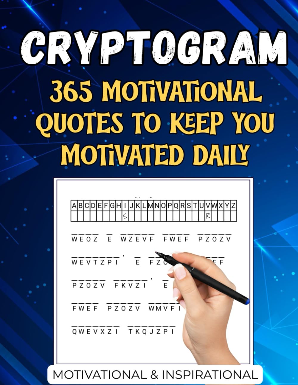 Daily Motivation Cryptogram Puzzle Book: 365 Large Print Cipher Puzzles with Inspiring Quotes for Every Day
