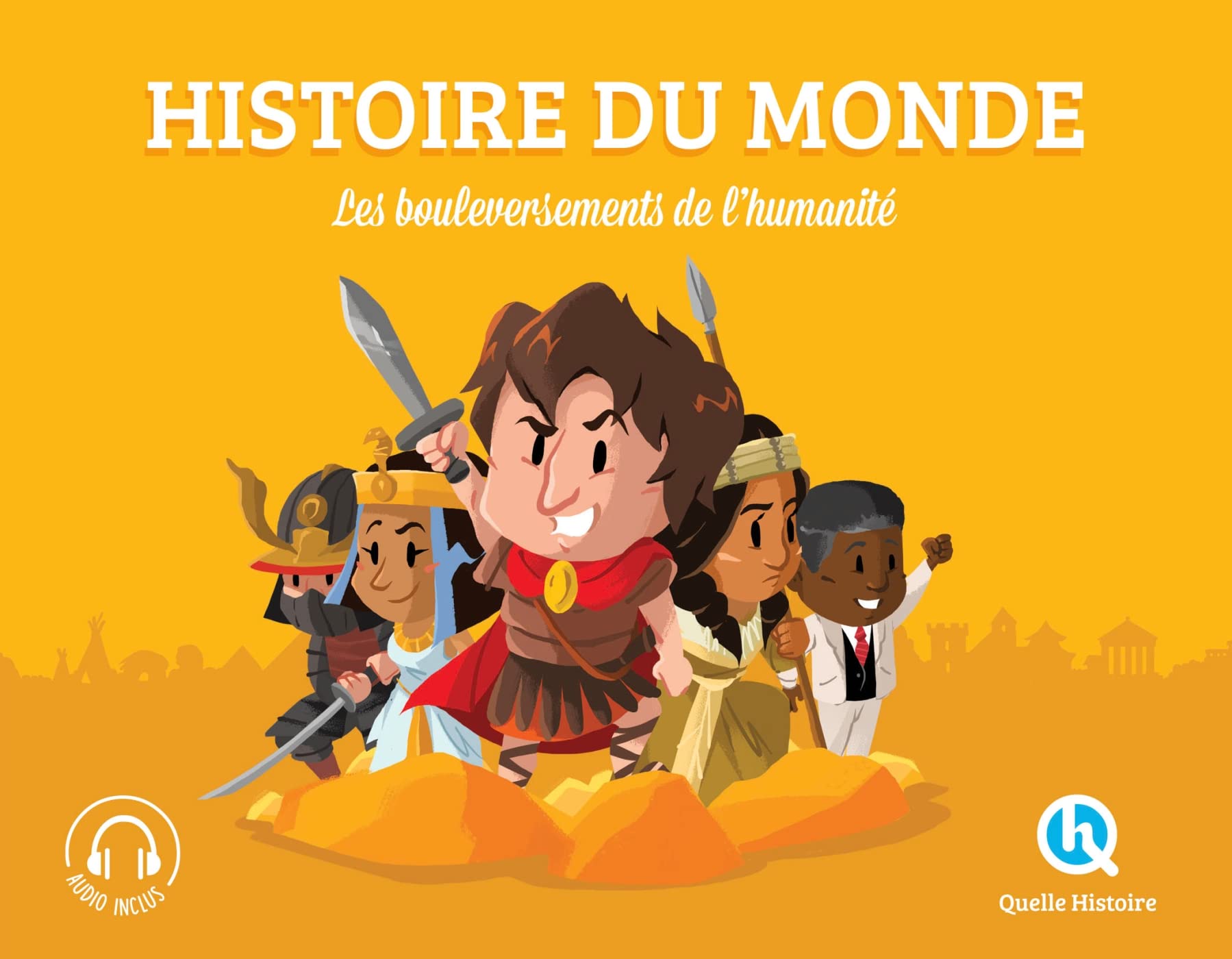 Histoire du monde (Classique +): Les bouleversements de l'humanité