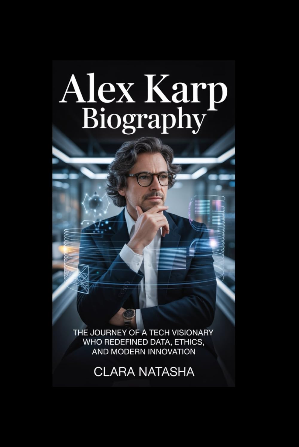 Alex Karp Biography: The Journey of a Tech Visionary Who Redefined Data, Ethics, and Modern Innovation