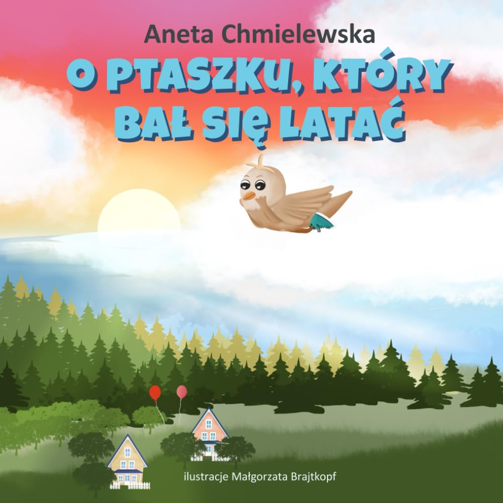 O ptaszku, który bał się latać