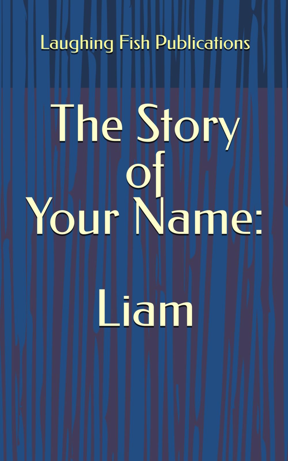 The Story of Your Name: Liam