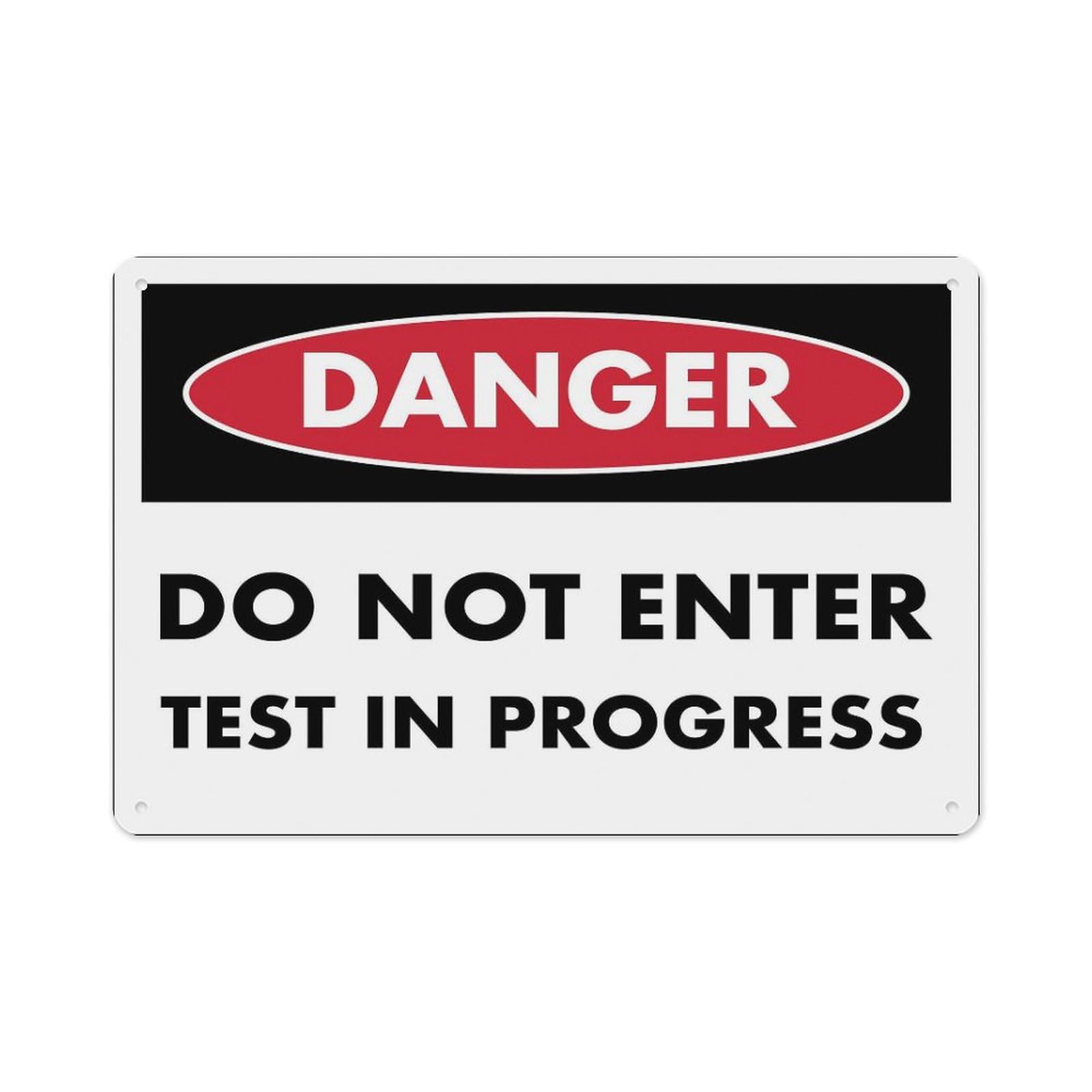 peiyeety Danger DoEnter Test in Progress Sign Aluminum Tin Warning Signs for Home Outdoor Garden 8X12 Inches
