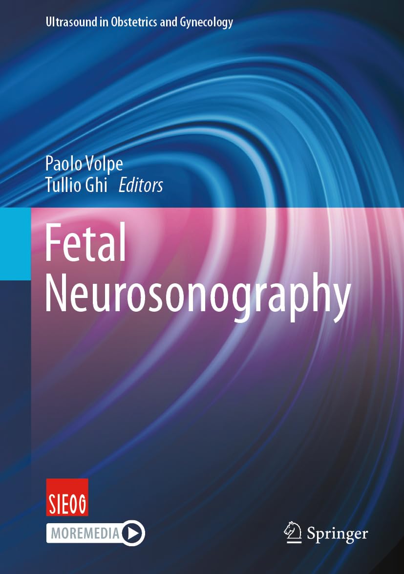 Fetal Neurosonography (Ultrasound in Obstetrics and Gynecology) (English Edition)