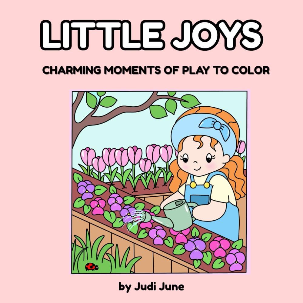 Little Joys: Charming Moments of Play: A Cozy Adult Coloring Book of Gentle Childhood Scenes