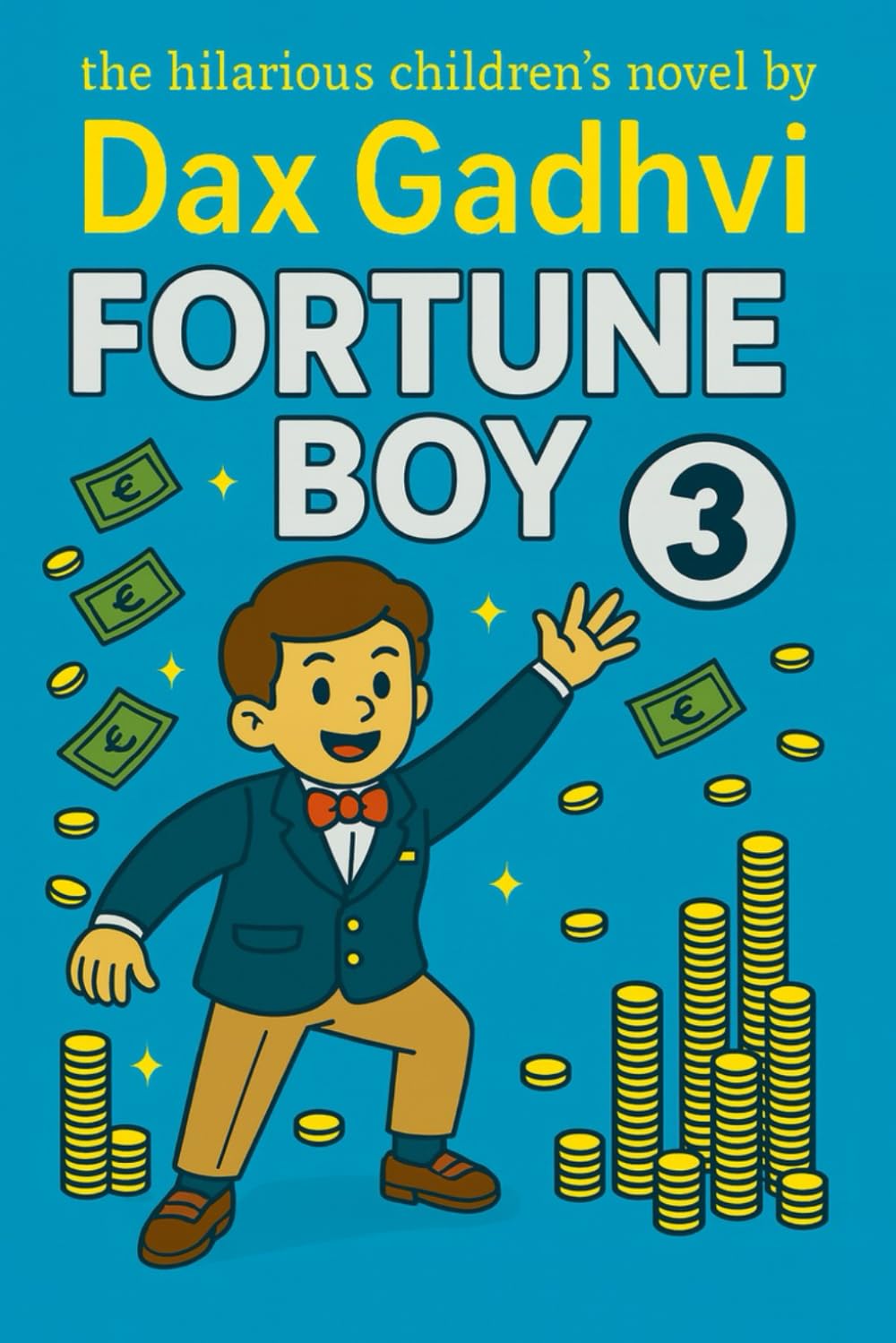 Fortune Boy hilarious children novel 3: A Heartwarming Children’s Novel About Friendship, Adventure, and Building Strong Character