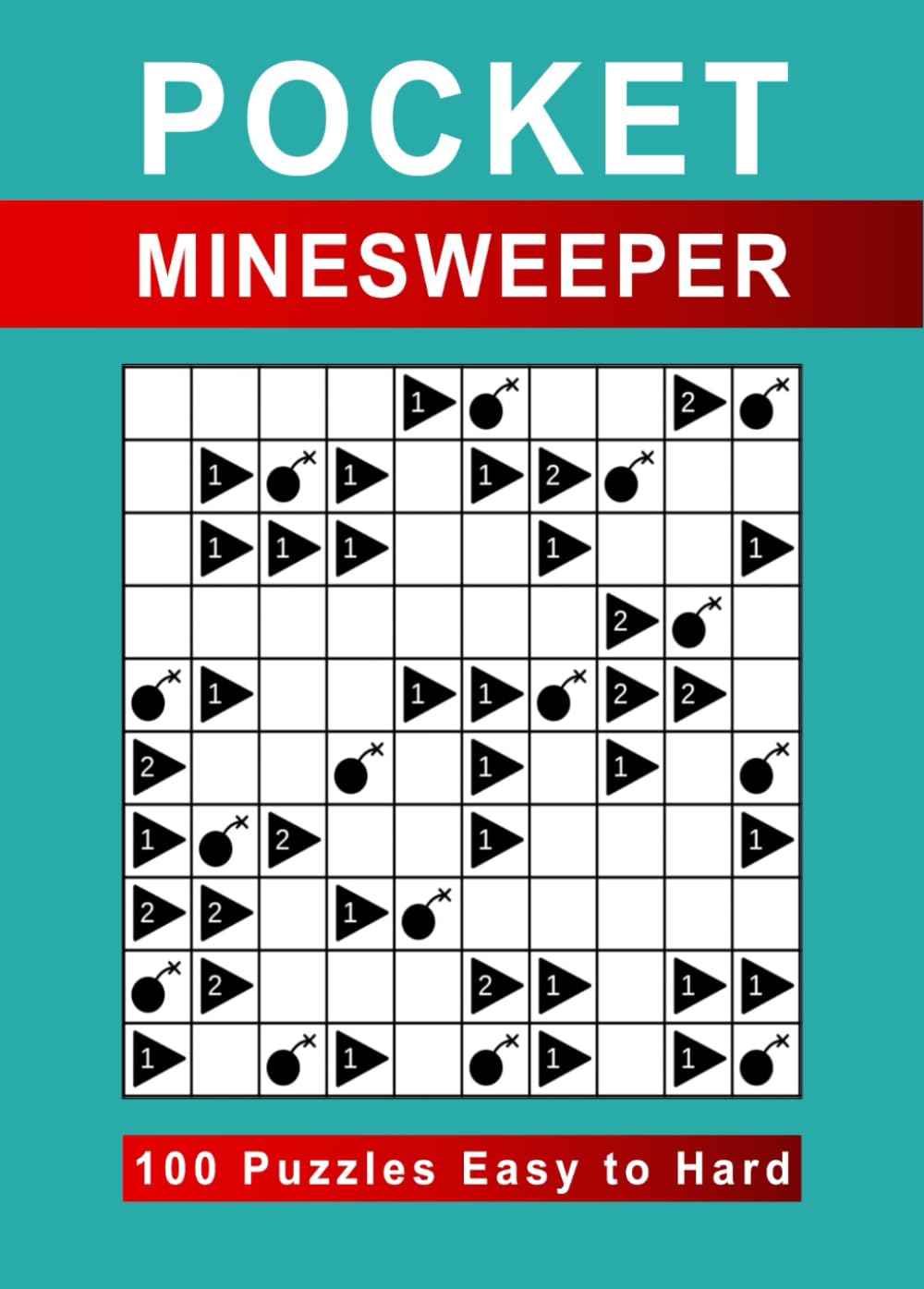 Pocket Minesweeper: Puzzle Book for Adults - 100 Puzzles Easy to Hard with Solutions, Compact and Travel Size