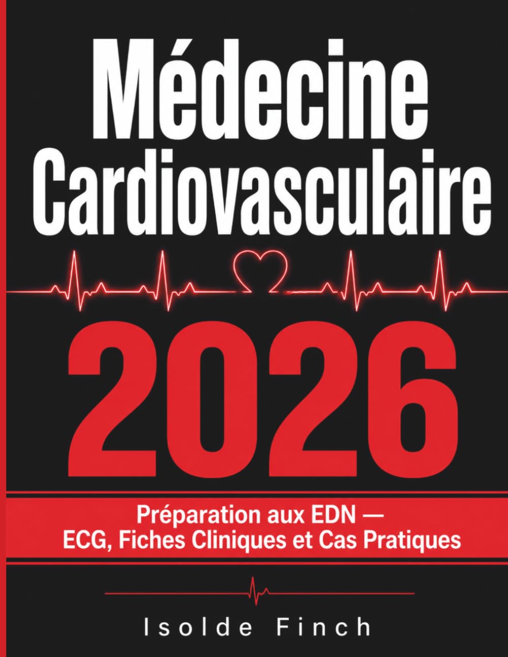 Médecine Cardiovasculaire 2026: Préparation aux EDN — ECG, Fiches Cliniques et Cas Pratiques