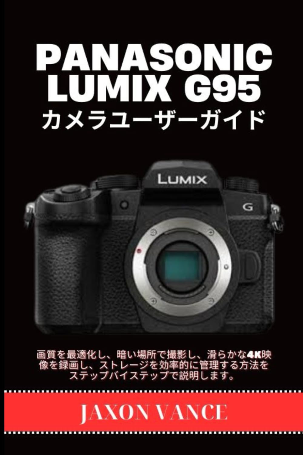LUMIX G95 guide de l'utilisateur complet en français pour la photo et vidéo 4K