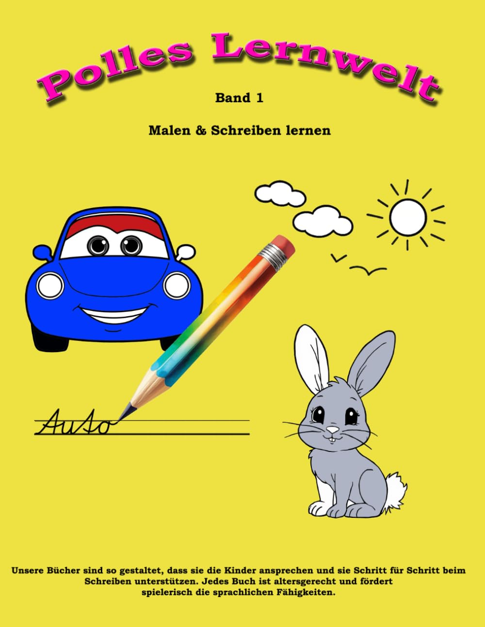 Mein erstes Schreib- und Ausmalbuch – Band 1: Erste Wörter schreiben lernen Mit Ausmalbildern & Schreiblinien für Vorschulkinder