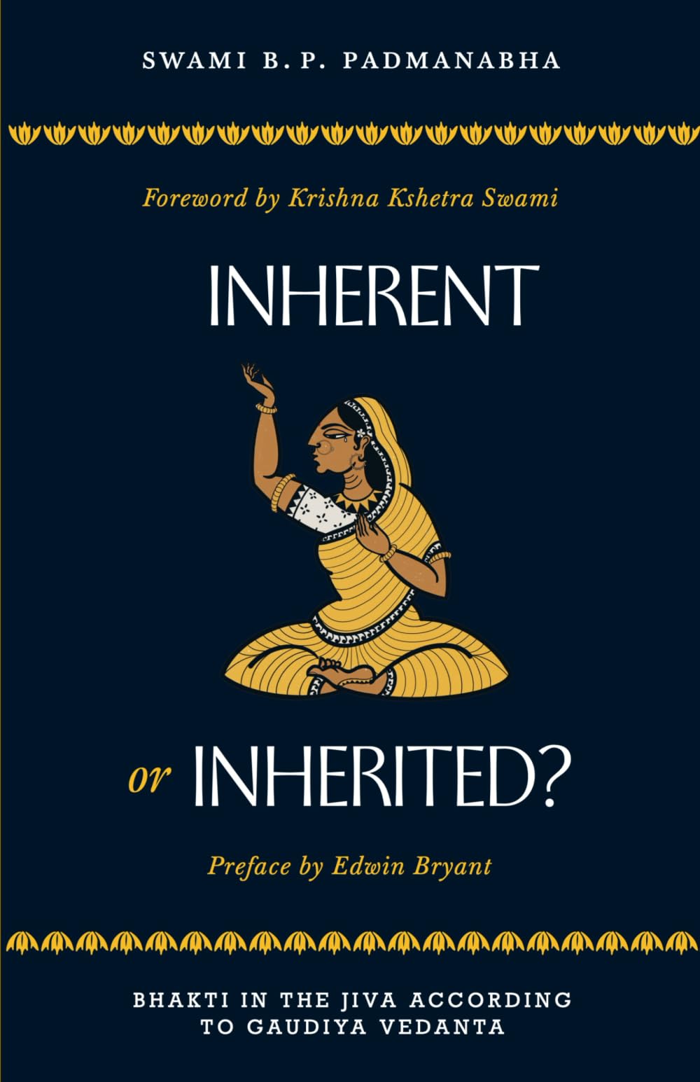 Inherent or Inherited?: Bhakti in the Jiva According to Gaudiya Vedanta