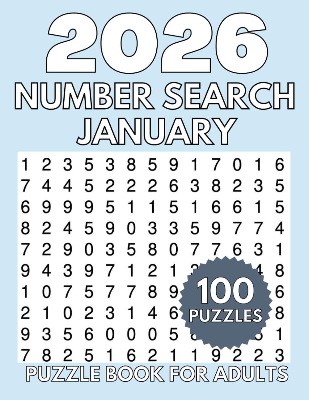 100 Number Search Puzzles for Adults – January 2026 Edition: 100 Number Find Puzzles for Adults, Seniors | Large print number search puzzles for adults (Extra Large Number Search Books)