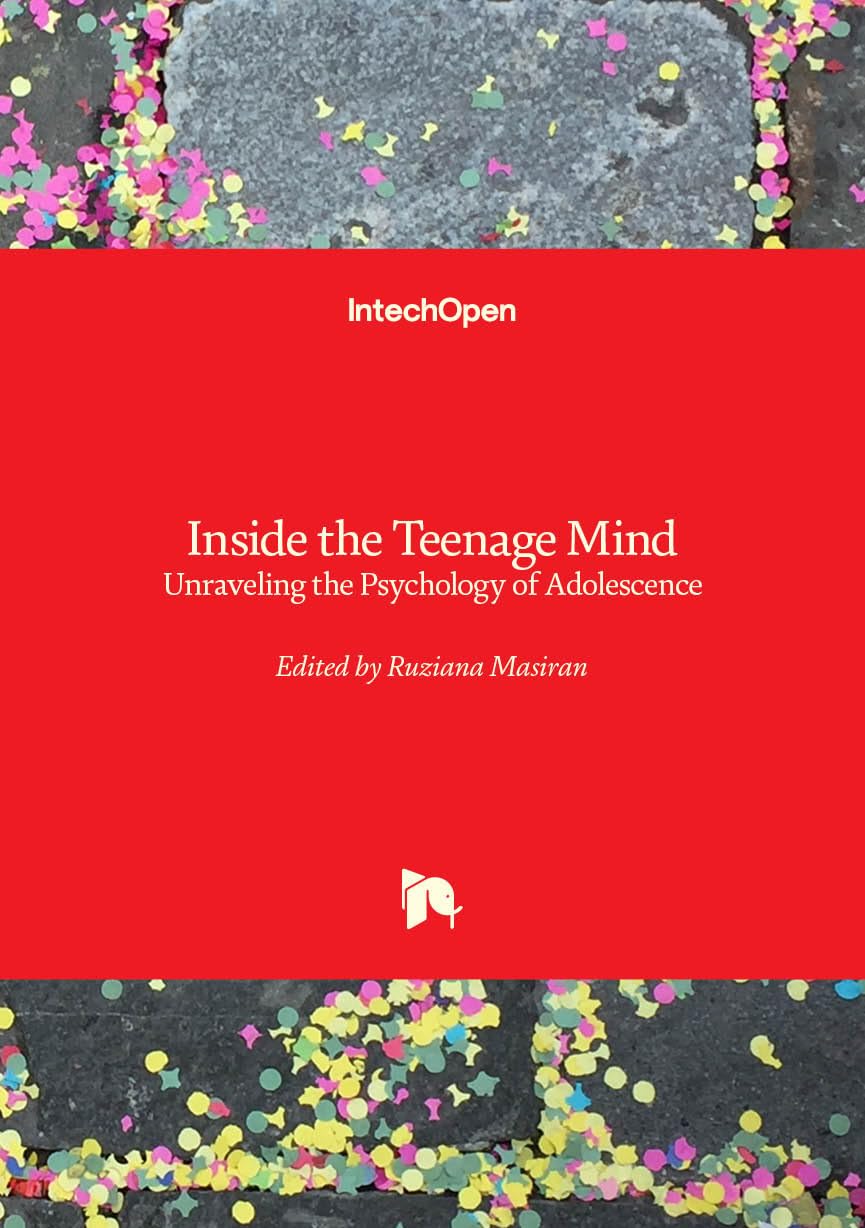 Inside the Teenage Mind - Unraveling the Psychology of Adolescence: Unraveling the Psychology of Adolescence