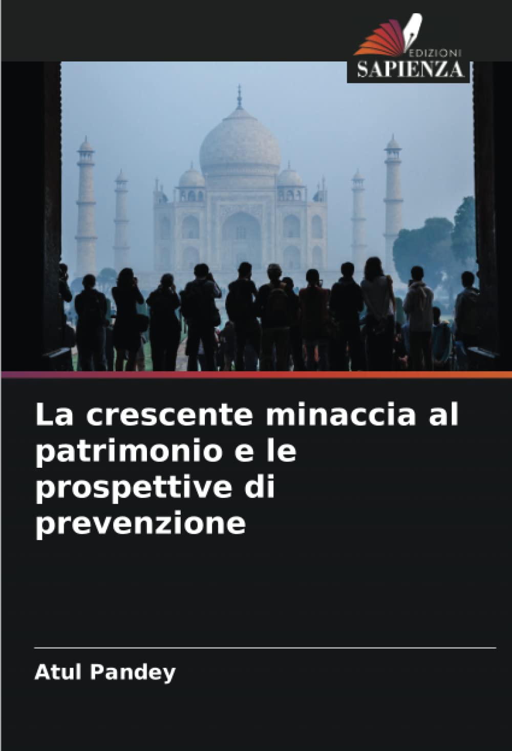 La crescente minaccia al patrimonio e le prospettive di prevenzione