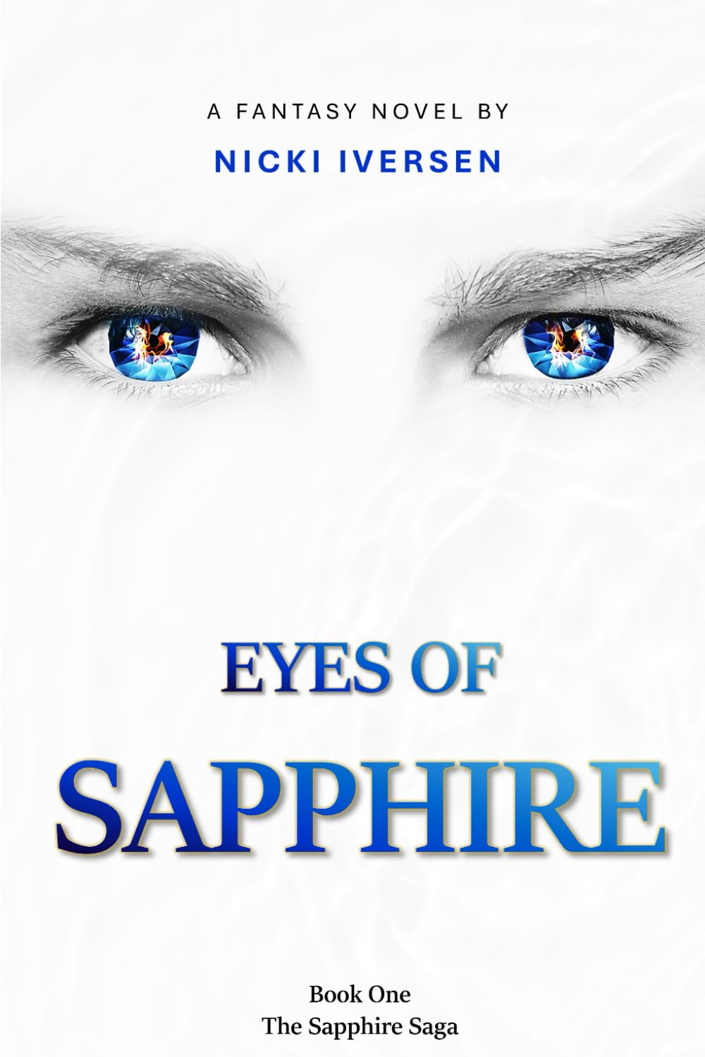 EYES OF SAPPHIRE: 1 (The Sapphire Saga)