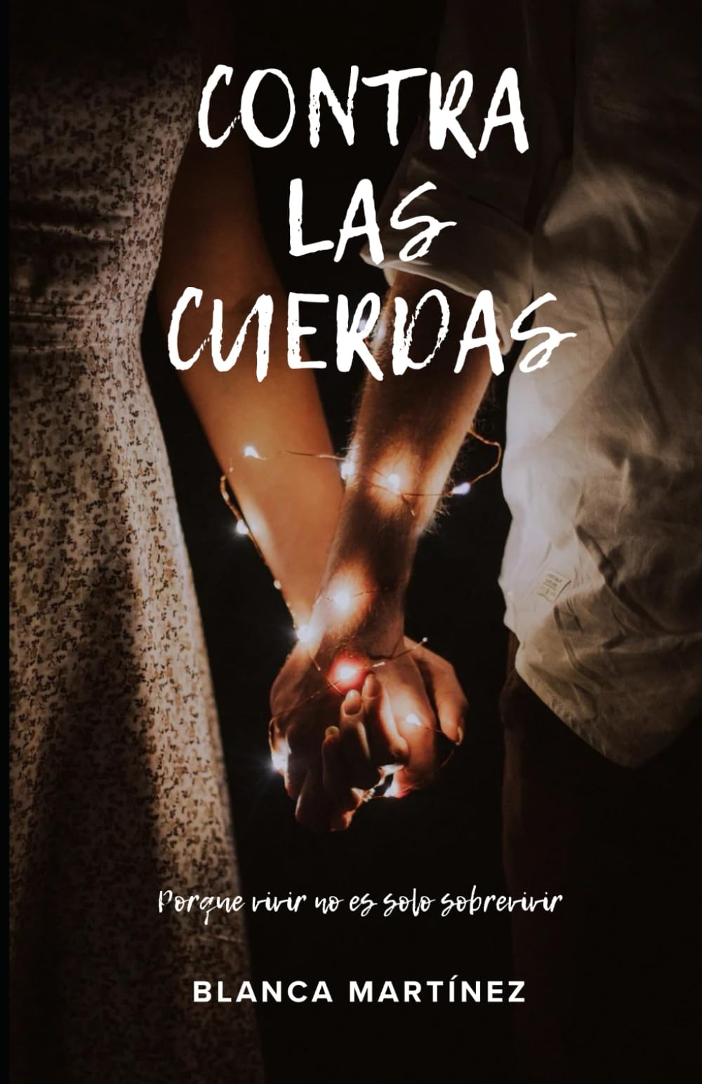 Contra las cuerdas: Porque vivir no es solo sobrevivir