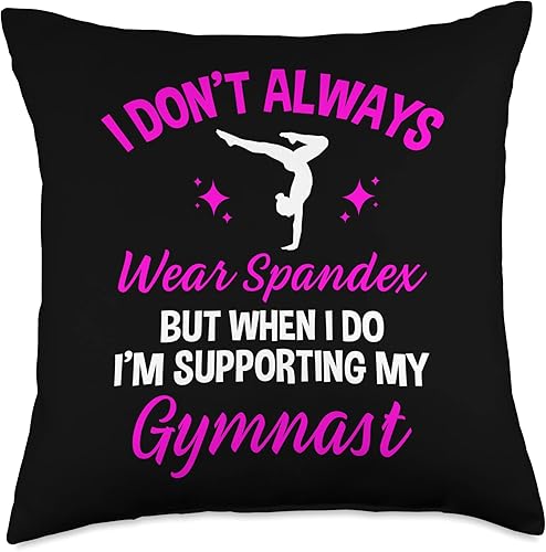 Miniatura 4 de I Dont Always Wear Spandex But I Do Supporting My Gymnast Throw Pillow