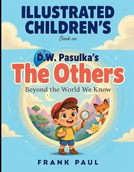 Illustrated Children's Book On The Others Beyond The World We Know