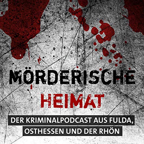 M&ouml;rderische Heimat - Das Kriminalkabinett Titelbild