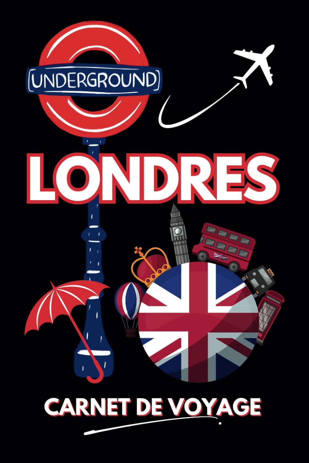Carnet de voyage Londres: Un journal de bord à remplir pour planifier et immortaliser les souvenirs de votre séjour à Londres.