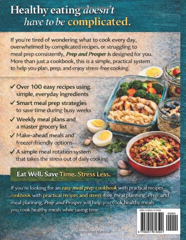 Prep and Prosper: Easy Recipes, Smart Meal Prep, Weekly Meal Plans, Grocery Lists, and Stress-Free Cooking for Healthy Everyday Meals image 3