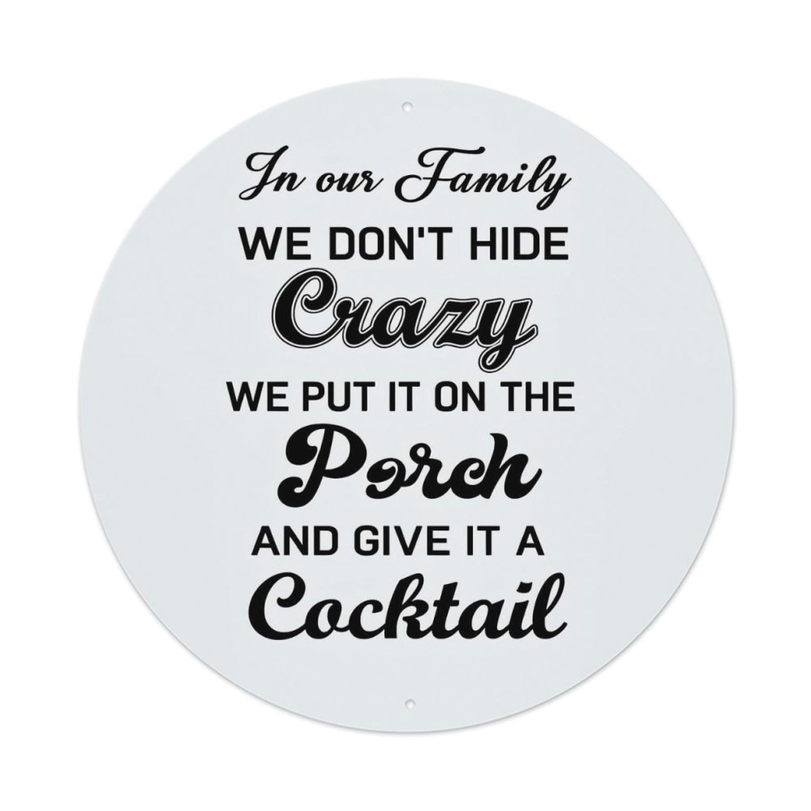 Jdyansheng Vintage In Our Family We Dont Hide Crazy We Put Tin Sign Metal Poster Metal Signs For Home Man Cave Bar Cafe Kitchen Laundry Room Wall Decorations 8X8 Inches