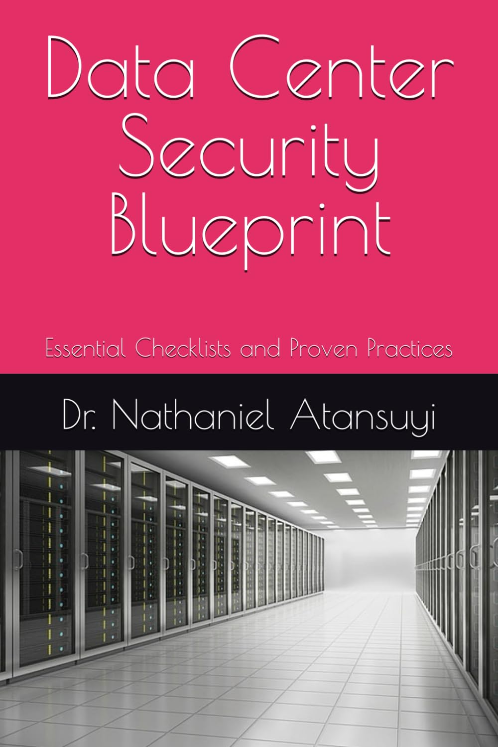 Data Center Security Blueprint Essential Checklists and