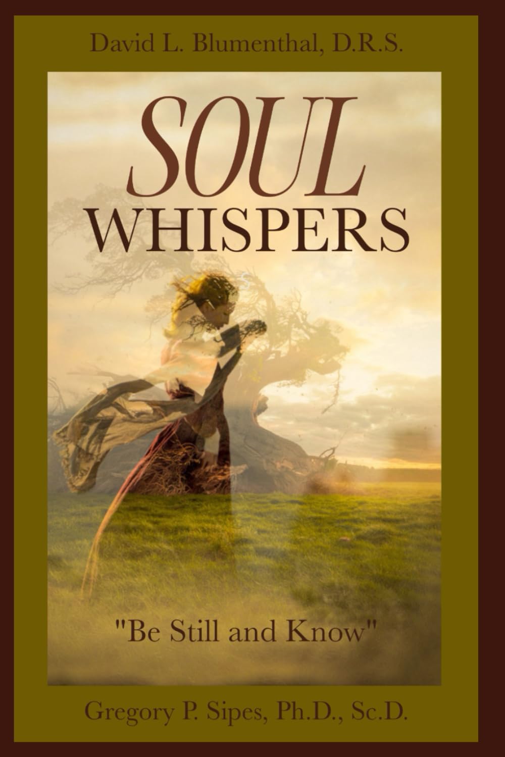 Soul Whispers: "Be Still and Know"