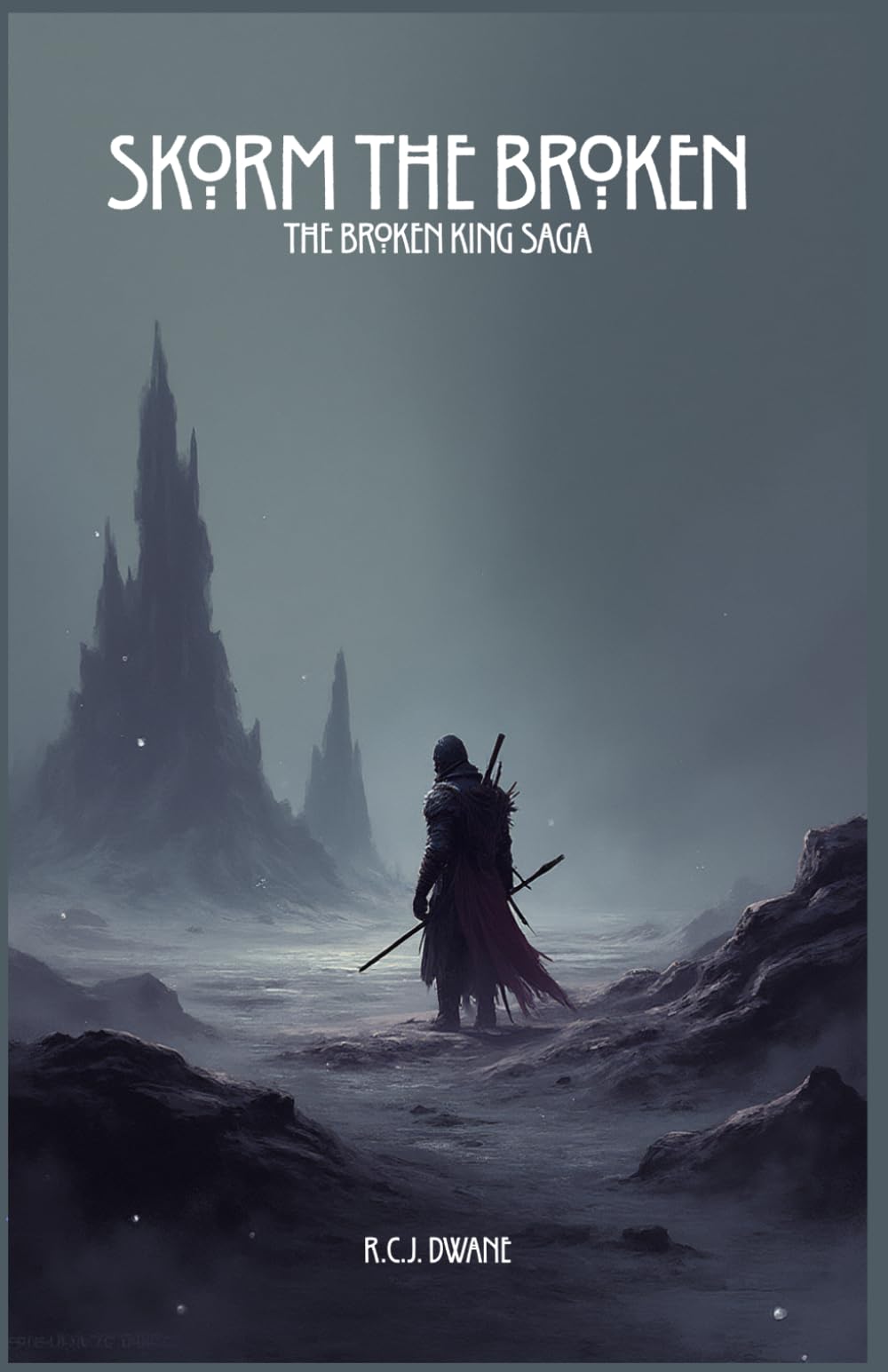Skorm the Broken: The Broken King Saga: 2