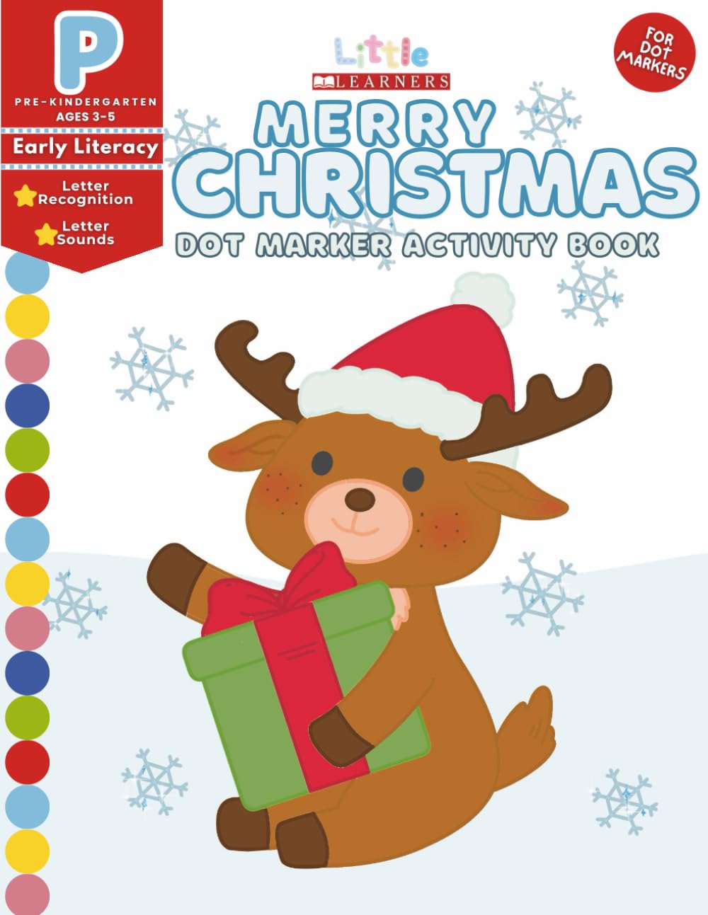 Merry Christmas Activity Book: Pre-K Early Literacy Letter Recognition and Letter Sounds Dot Marker Coloring Book