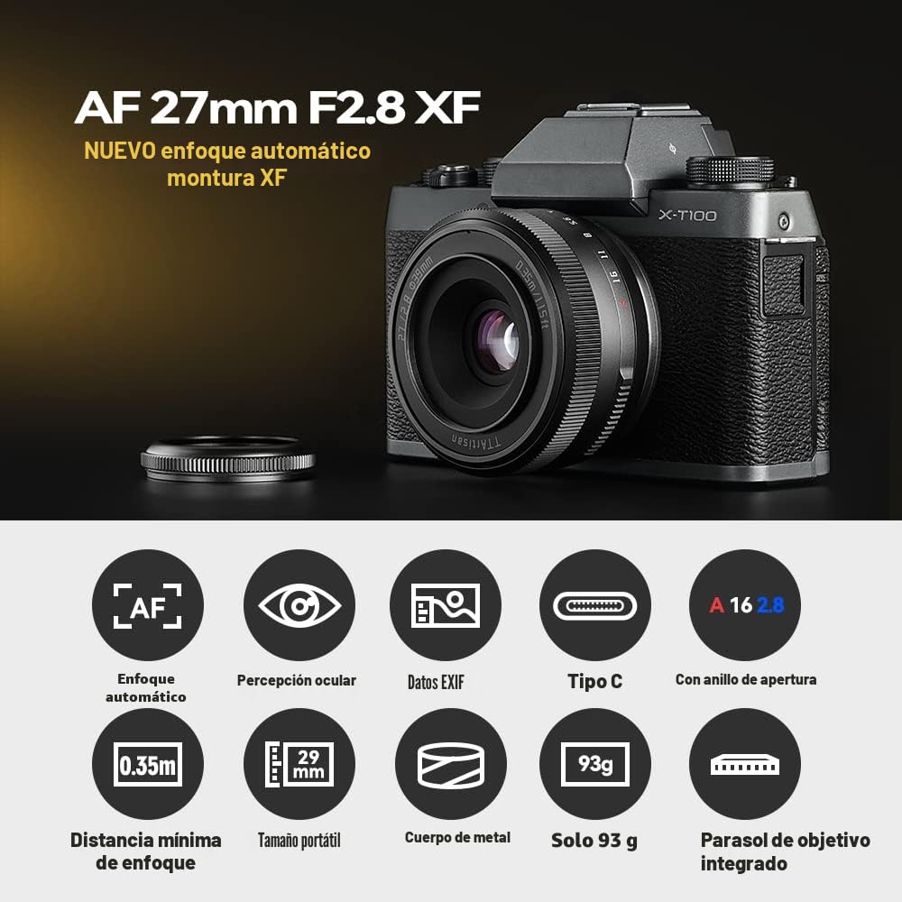 TTartisan 27mm F2.8 Lente Enfoque automático, Compatible con cámaras Fuji X-Mount X-A5 X-A7 X-Ｍ1 X-Ｍ2 X-Ｈ1 X-T1 X-T10 X-T2 X-T20 X-T3 X- T４ X-T100 X-T200 X-T30 X-Pro1 X-Pro2 X-Pro3 X-E1 X-E2 X-E2S