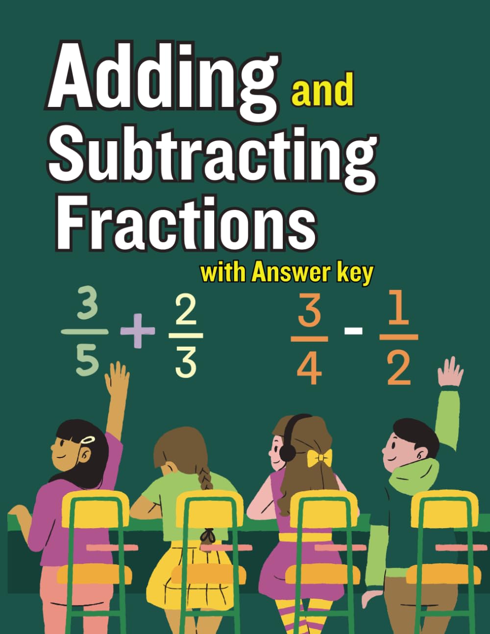 Adding and Subtracting Fractions workbook with Answer key, provides structured guidance and exercises to reinforce proficiency in fraction arithmetic