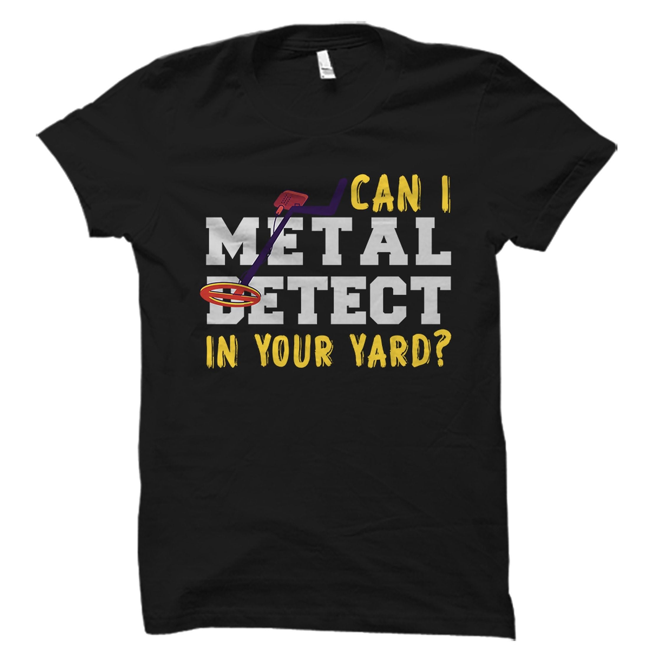 GenericMetal Detector Shirt Metal Detecting Gift Metal Detect Shirt Met