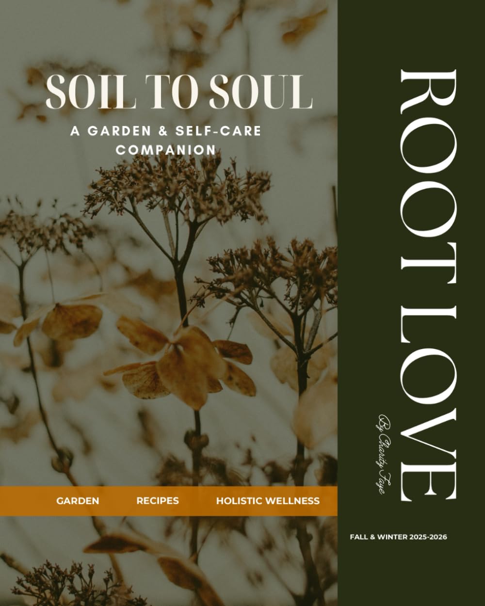 Soil to Soul: A Garden and Self Care Companion