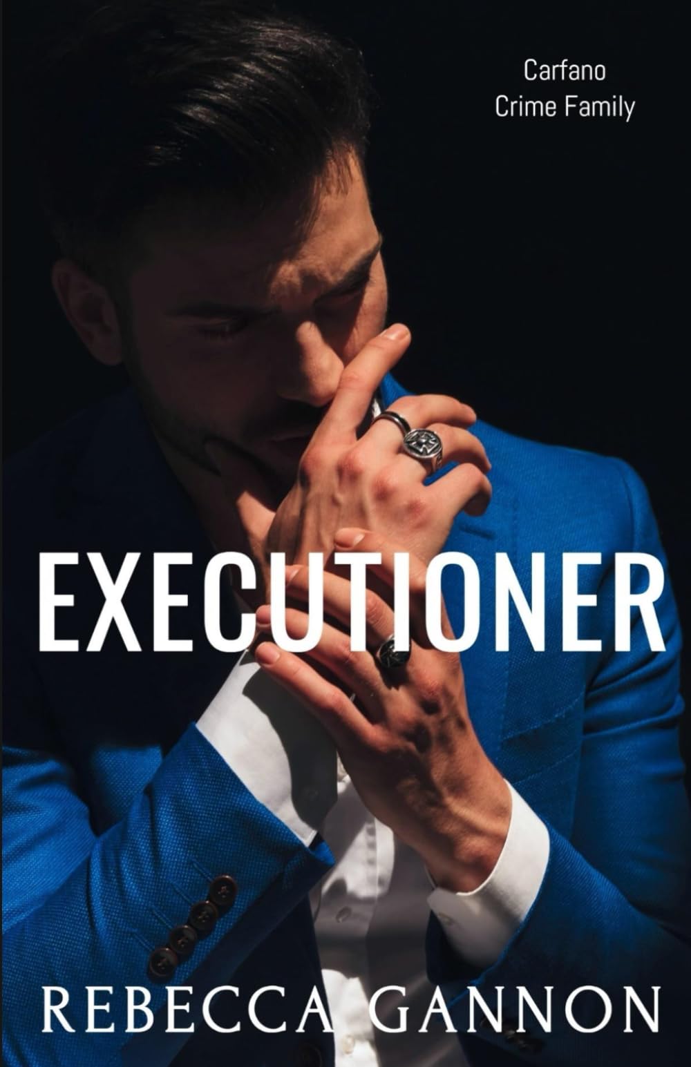 Executioner: A Dark Mafia Romance (Carfano Crime Family)