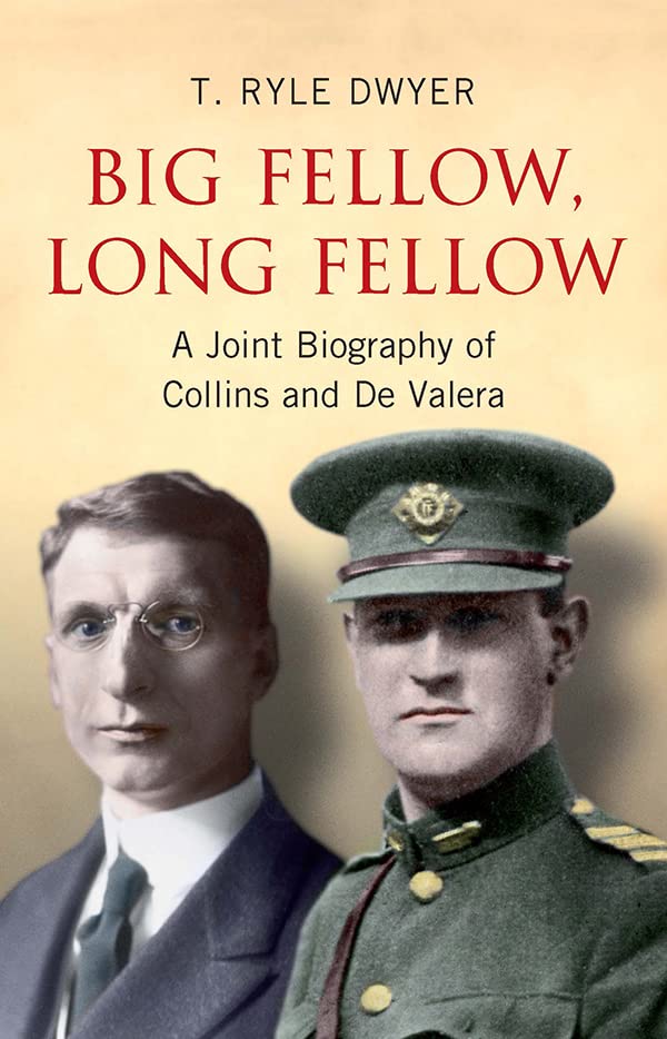 Buy Big Fellow, Long Fellow: A Joint Biography of Collins and De Valera — BookShops.in
