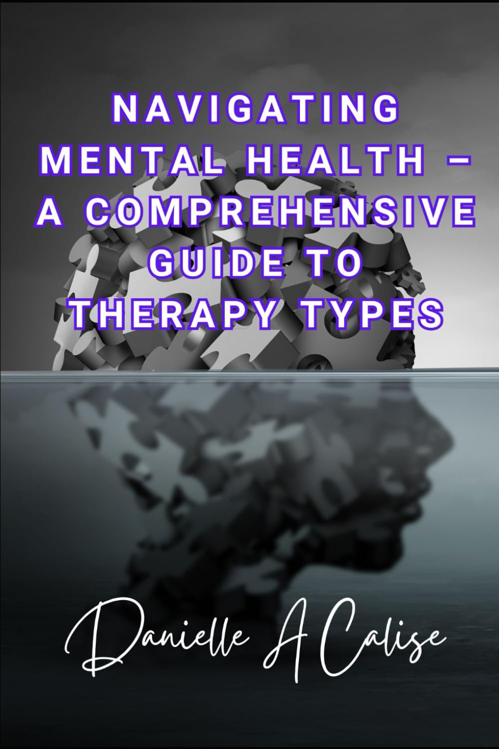Navigating Mental Health – A Comprehensive Guide to Therapy Types