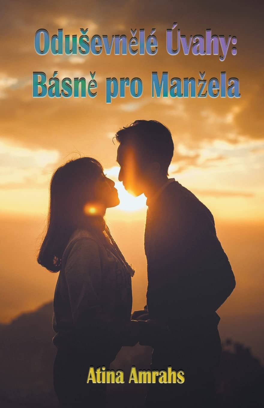 Odusevnělé Úvahy: Básně pro Manzela