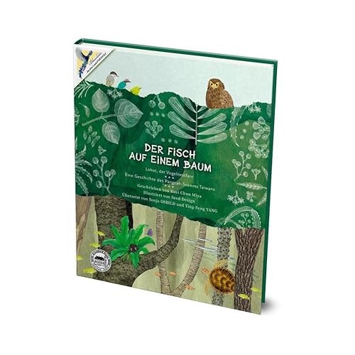 Der Fisch auf einem Baum: Lokot, der Vogelnestfarn (Geschichten aus Asien)