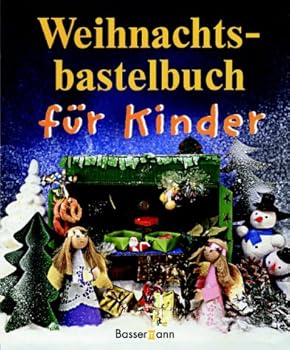 Hardcover Weihnachtsbastelbuch für Kinder. Mit Vorlagebogen. [German] Book