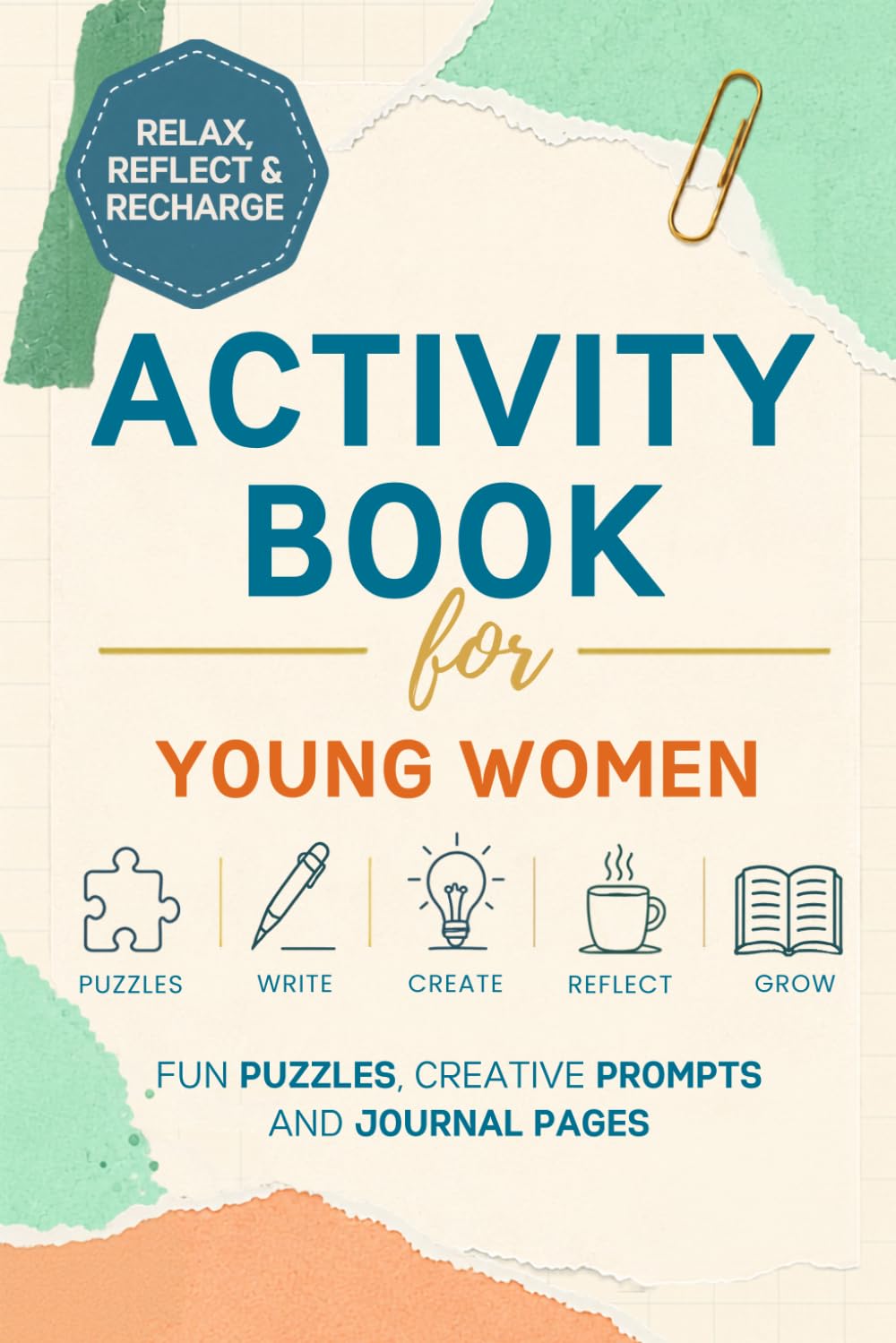Activity Book for Young Women: Fun Puzzles, Creative Prompts and Journal Pages | Perfect Gift for Young Women, Birthday, Christmas, Stocking Stuffer