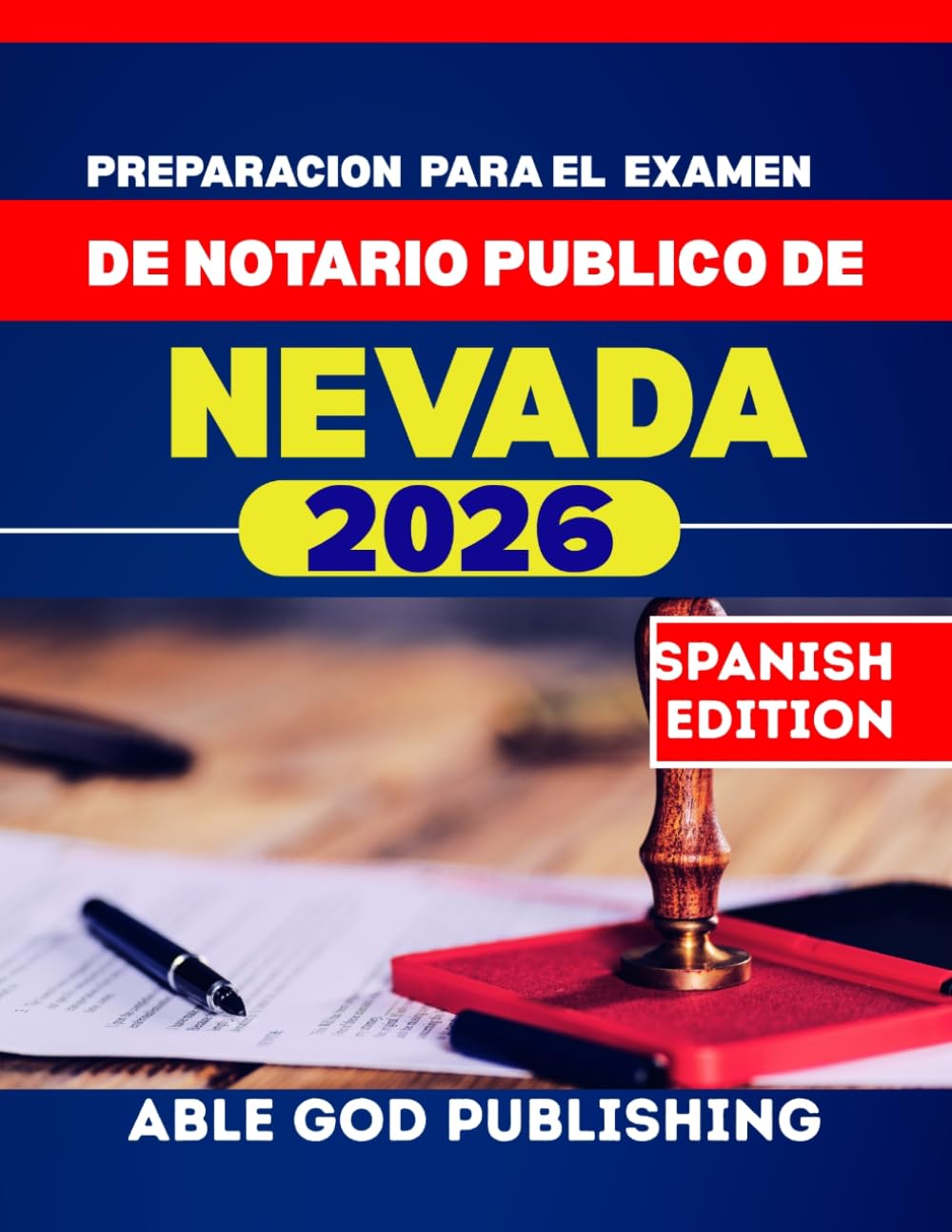 PREPARACION PARA EL EXAMEN DE NOTARIO PUBLICO DE NEVADA: Guia de estudio paso a paso para convertirse en notario publico certificado, con leyes actualizadas y preguntas de practica.