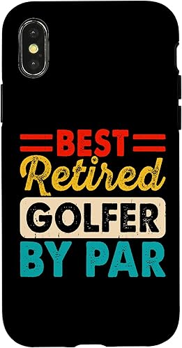 iPhone XXS Best Retired Golfer By Par - Funny Golf Lover Golfer Golfing Case