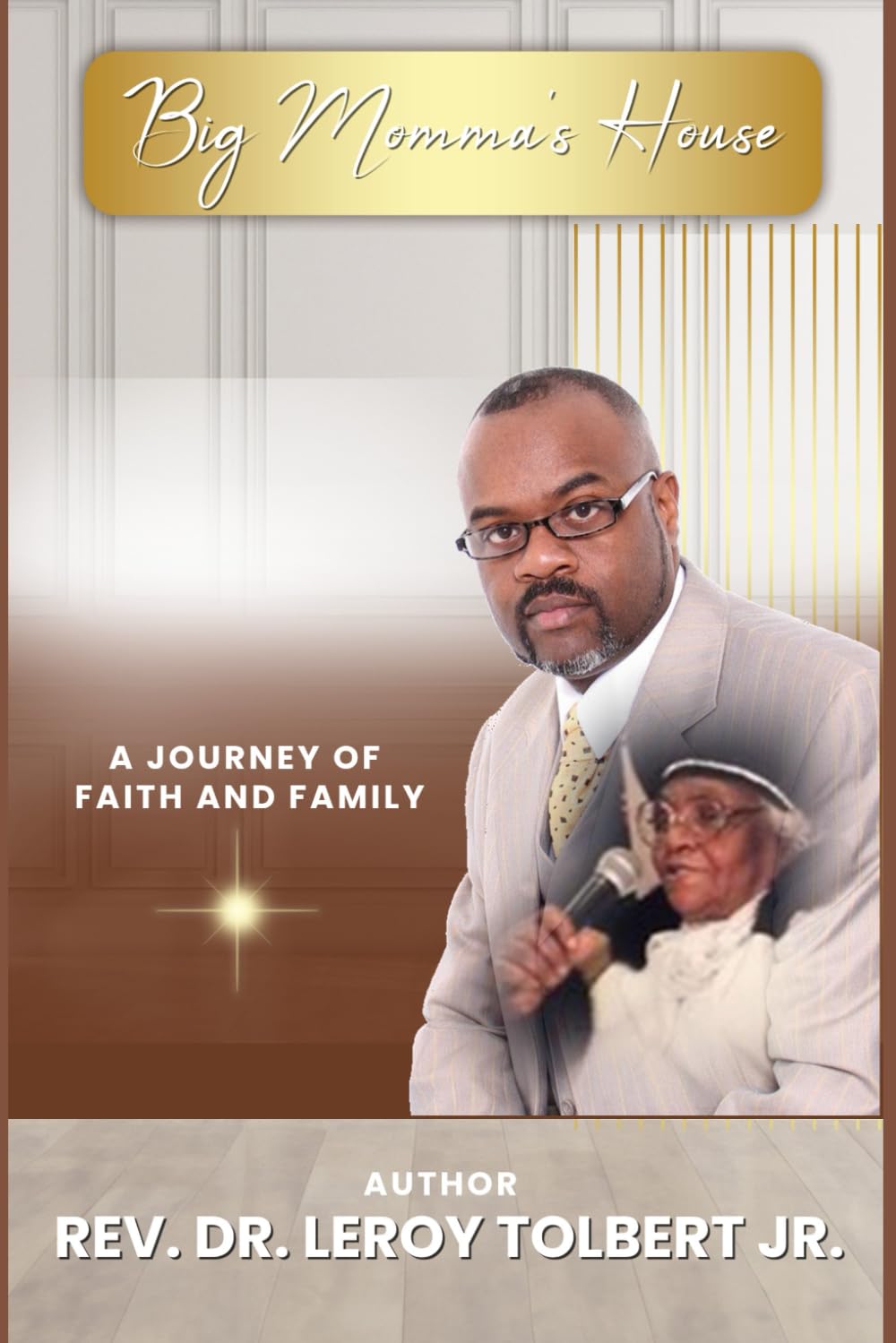 BIG MOMMA'S HOUSE: A journey of Faith and Family