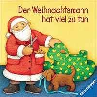 Der Weihnachtsmann hat viel zu tun 3473308730 Book Cover