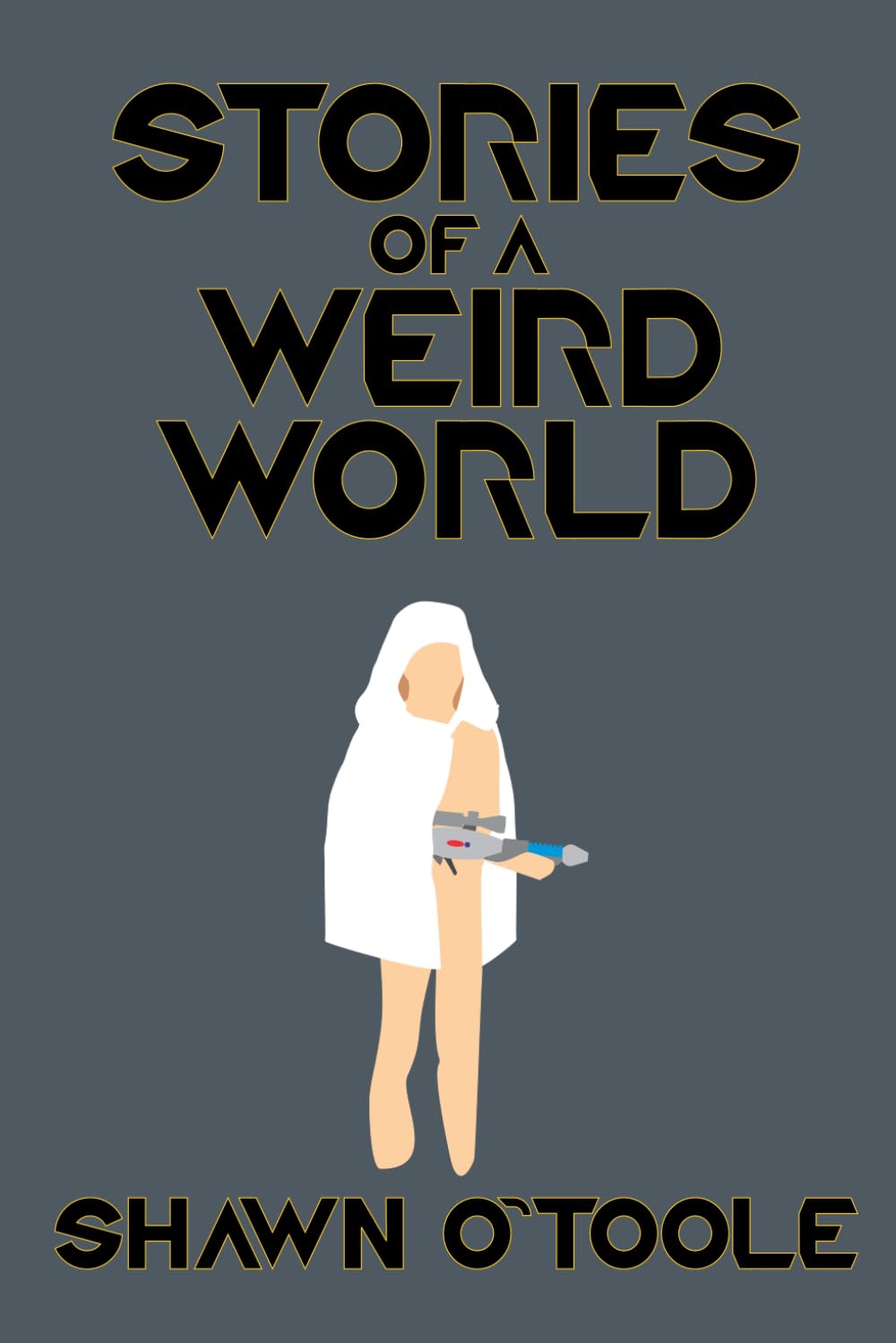 Stories of a Weird World