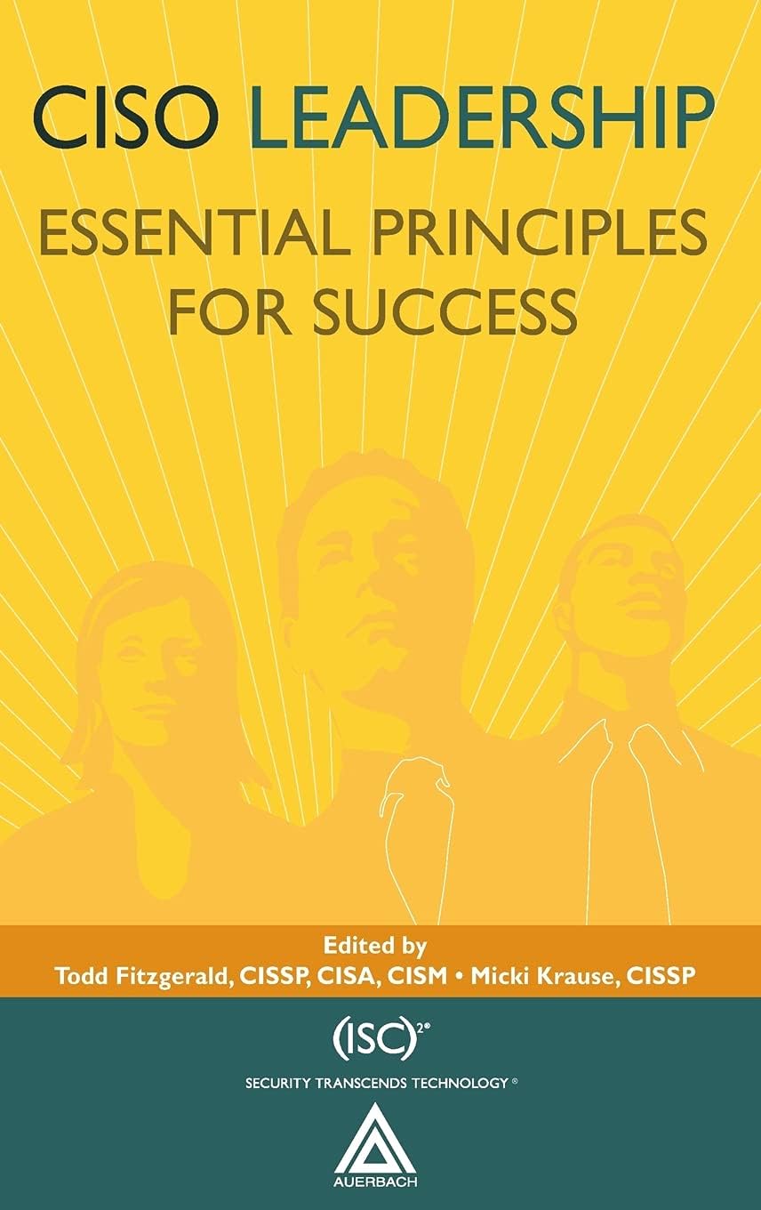 Ciso Leadership: Essential Principles for Success
